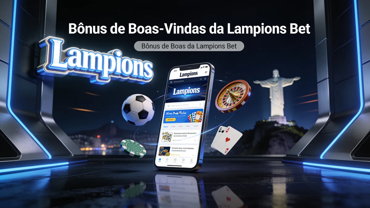 Bônus de Boas-Vindas da Lampions Bet para jogadores no Brasil